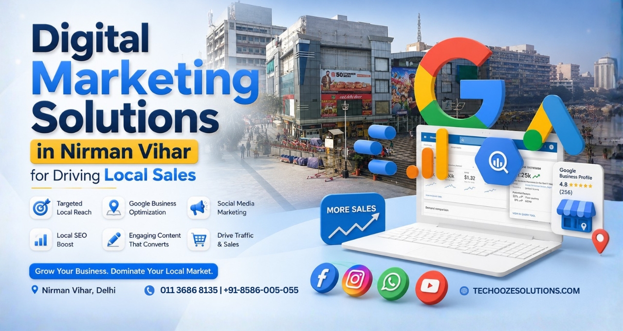 Digital Marketing Solutions in Nirman Vihar for Driving Local Sales
